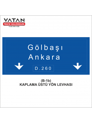 B-1d REFÜJ ORTASI YÖN LEVHASI (Otoyol Girişlerinde)