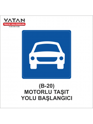 B-20 MOTORLU TAŞIT YOLU BAŞLANGICI
