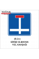 B-2c GİRİŞİ OLMAYAN YOL KAVŞAĞI