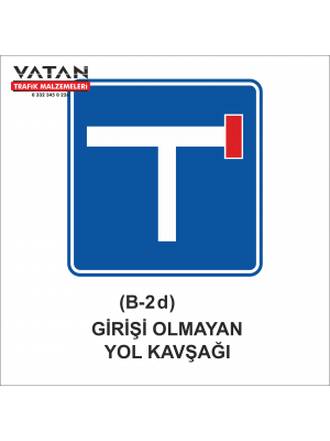 B-2d GİRİŞİ OLMAYAN YOL KAVŞAĞI