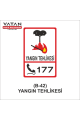 B-42 YANGIN TEHLİKESİ TABELASI