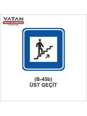B-45b YAYA ÜST GEÇİDİ