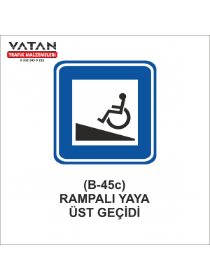 B-45c RAMPALI YAYA ÜST GEÇİDİ