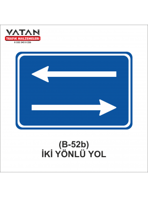 B-52b İKİ YÖNLÜ TRAFİK