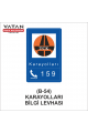B-54 KARAYOLLARI BİLGİ LEVHASI