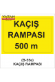 B-55e KAÇIŞ RAMPASI STANDART LEVHASI