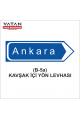 B-5a KAVŞAK İÇİ YÖN LEVHASI (Yerleşim Yeri)
