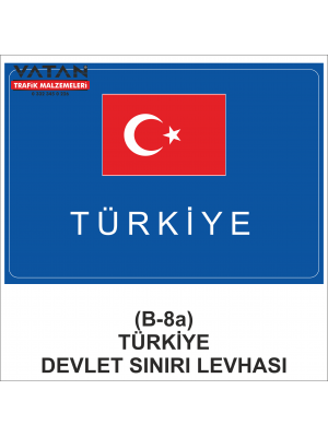 B-8a TÜRKİYE DEVLET SINIRI LEVHASI
