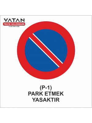 P-1 PARK ETMEK YASAKTIR