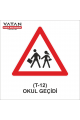 T-12 OKUL GEÇİDİ