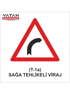 T-1a SAĞA TEHLİKELİ VİRAJ