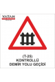 T-25 KONTROLLÜ DEMİRYOLU GEÇİDİ