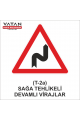 T-2a SAĞA TEHLİKELİ DEVAMLI VİRAJLAR