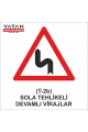 T-2b SOLA TEHLİKELİ DEVAMLI VİRAJLAR