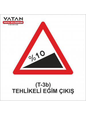 T-3b TEHLİKELİ EĞİM (Çıkış)