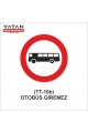 TT-10b OTOBÜS GİREMEZ
