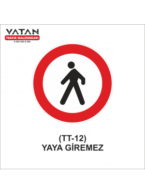 TT-12 YAYA GİREMEZ