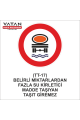 TT-17 BELİRLİ MİKTARLARDAN FAZLA SU KİRLETİCİ MADDE TAŞIYAN TAŞIT GİREMEZ