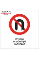 TT-26c U - DÖNÜŞÜ YAPILMAZ