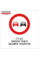 TT-27 ÖNDEKİ TAŞITI GEÇMEK YASAKTIR