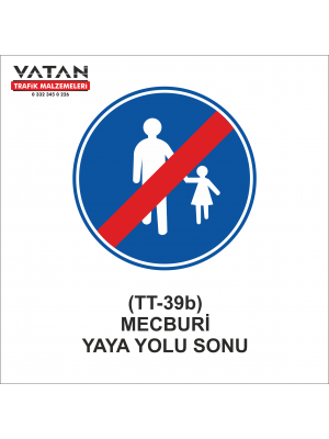 TT-39b MECBURİ YAYA YOLU SONU
