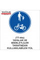 TT-44a YAYALAR VE BİSİKLETLİLER TARAFINDAN KULLANILABİLEN YOL