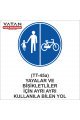 TT-45a YAYALAR VE BİSİKLETLİLER İÇİN AYRI AYRI KULLANILABİLEN YOL