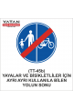 TT-45b YAYALAR VE BİSİKLETLİLER İÇİN AYRI AYRI KULLANILABİLEN YOLUN SONU