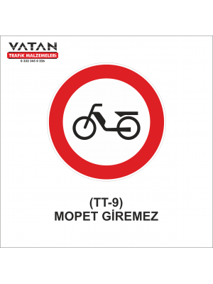 TT-9 MOTORLU BİSİKLET GİREMEZ
