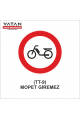 TT-9 MOTORLU BİSİKLET GİREMEZ