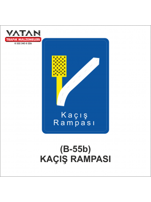 B-55b KAÇIŞ RAMPASI STANDART LEVHASI