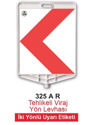 Dikdörtgen İki Yönlü Uyarı Levhası 325 AR